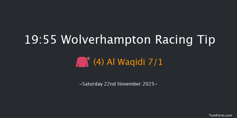 Wolverhampton 19-55 (Class 6) 8f Sat 8th Nov 2025