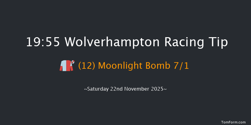 Wolverhampton 19-55 (Class 6) 8f Sat 8th Nov 2025