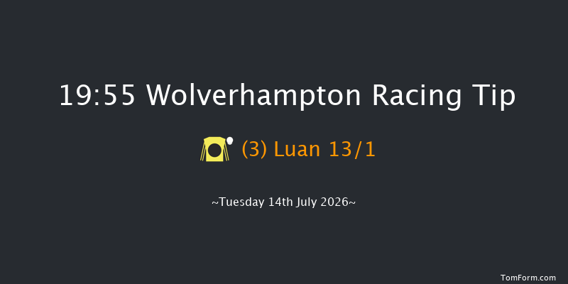 Wolverhampton 19-55 (Class 6) 12f Tue 7th Jul 2026
