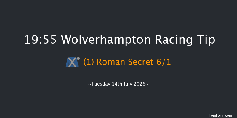 Wolverhampton 19-55 (Class 6) 12f Tue 7th Jul 2026