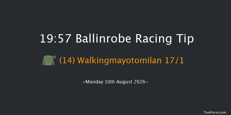 Ballinrobe 19-57 22f Tue 21st Jul 2026