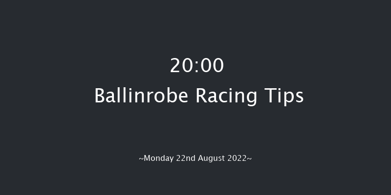Ballinrobe 20:00 NH Flat Race 16f Mon 8th Aug 2022