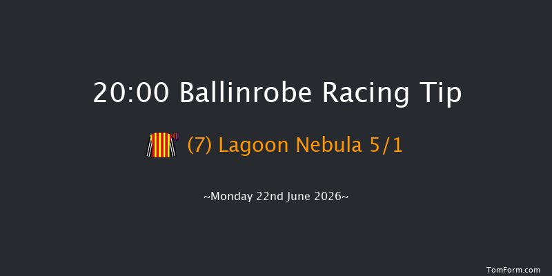 Ballinrobe 20-00 13f Tue 26th May 2026