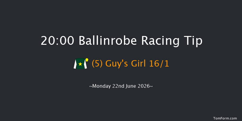 Ballinrobe 20-00 13f Tue 26th May 2026