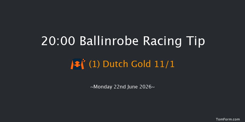 Ballinrobe 20-00 13f Tue 26th May 2026