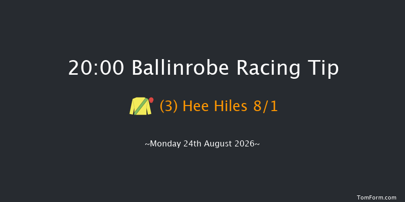 Ballinrobe 20-00 16f Mon 10th Aug 2026
