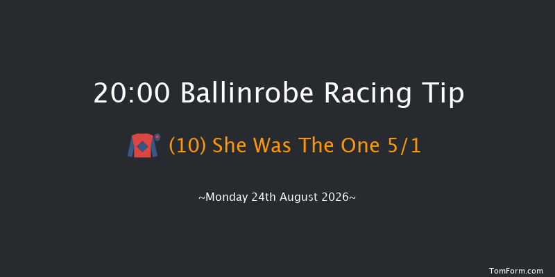 Ballinrobe 20-00 16f Mon 10th Aug 2026