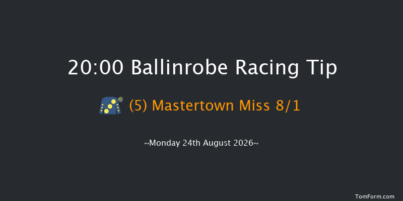 Ballinrobe 20-00 16f Mon 10th Aug 2026