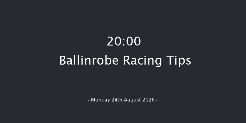Ballinrobe 20-00 16f Mon 10th Aug 2026