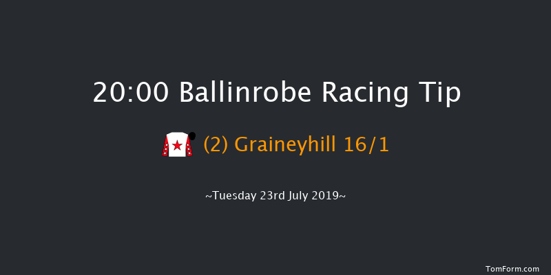 Ballinrobe 20:00 Handicap Hurdle 22f Mon 22nd Jul 2019