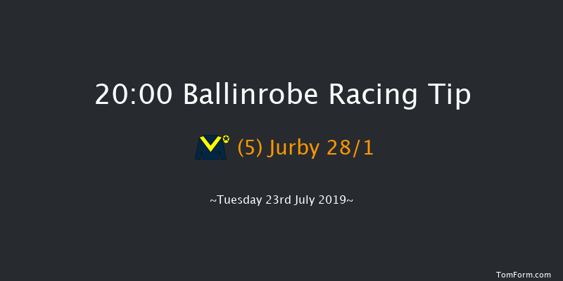 Ballinrobe 20:00 Handicap Hurdle 22f Mon 22nd Jul 2019