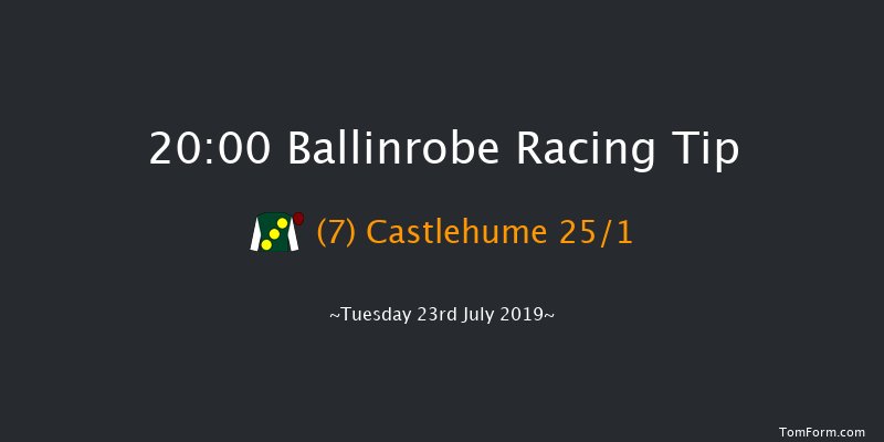 Ballinrobe 20:00 Handicap Hurdle 22f Mon 22nd Jul 2019