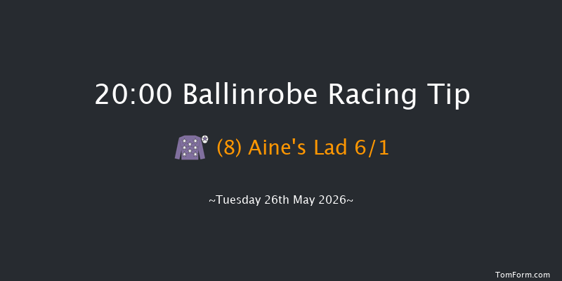 Ballinrobe 20-00 22f Mon 25th May 2026