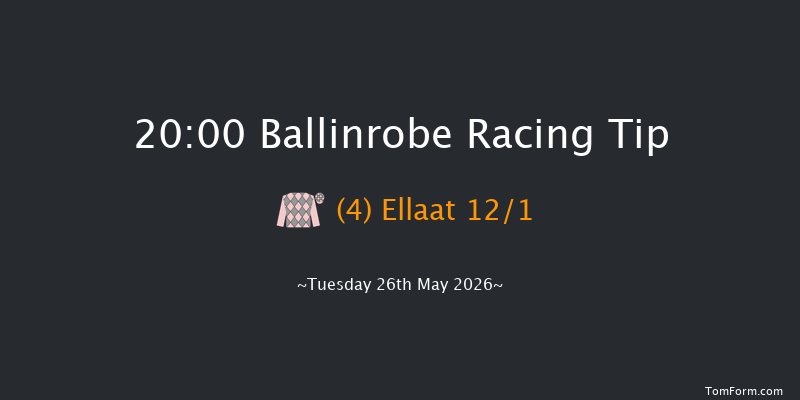 Ballinrobe 20-00 22f Mon 25th May 2026