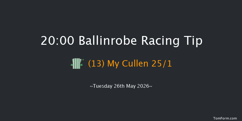 Ballinrobe 20-00 22f Mon 25th May 2026