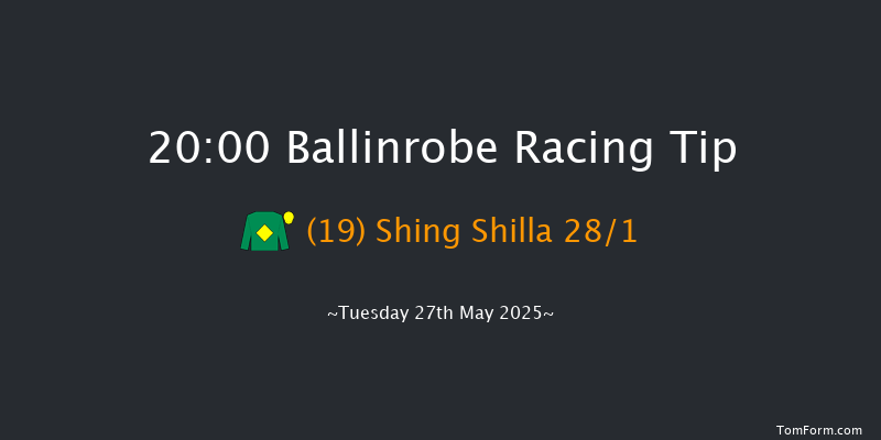Ballinrobe 20-00 22f Mon 26th May 2025