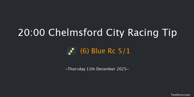 Chelmsford City 20-00 (Class 2) 8f Thu 4th Dec 2025