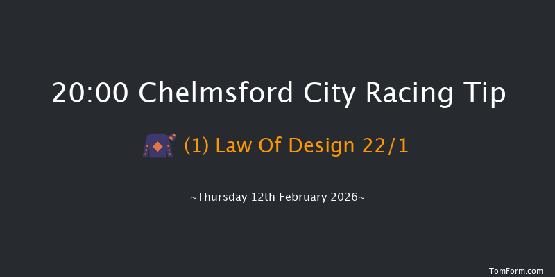 Chelmsford City 20-00 (Class 5) 7f Sun 8th Feb 2026