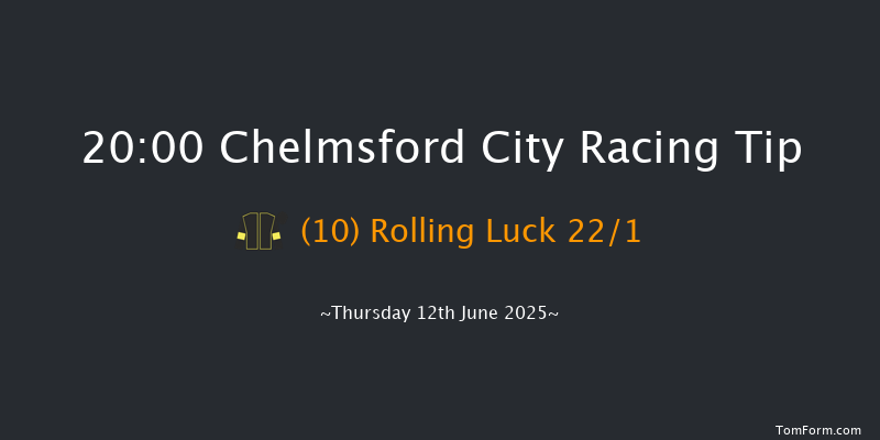 Chelmsford City 20-00 (Class 6) 10f Thu 5th Jun 2025
