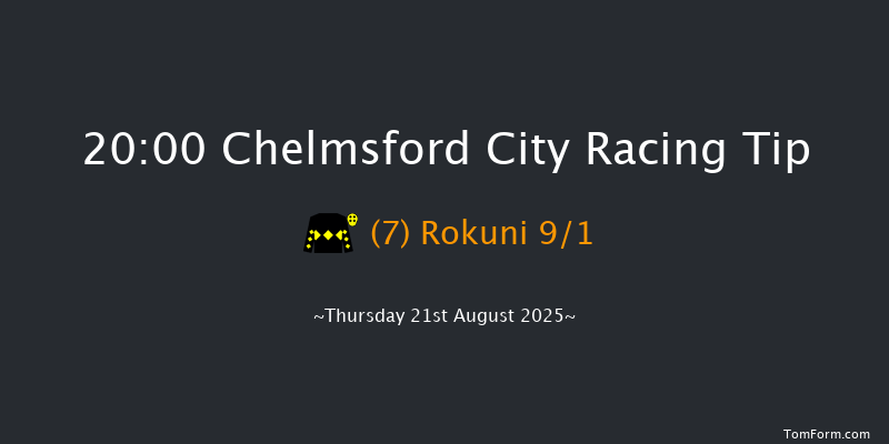 Chelmsford City 20-00 (Class 6) 7f Thu 14th Aug 2025
