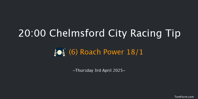 Chelmsford City 20-00 (Class 5) 7f Thu 27th Mar 2025