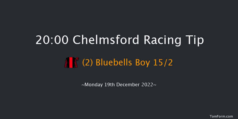 Chelmsford 20:00 Maiden (Class 5) 6f Sat 17th Dec 2022