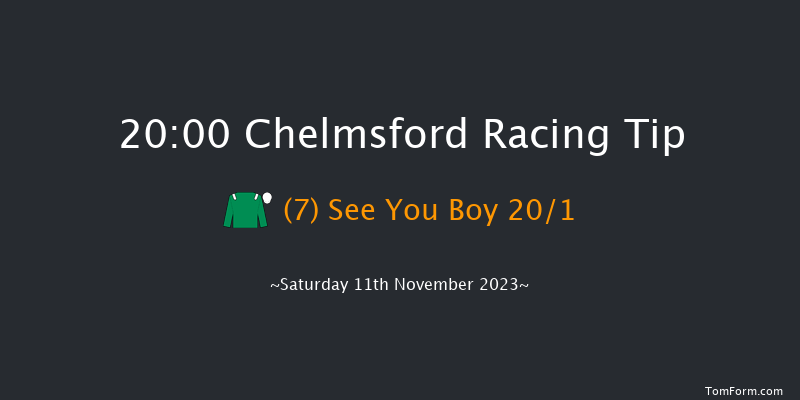 Chelmsford 20:00 Handicap (Class 4) 8f Fri 10th Nov 2023