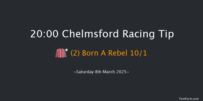 Chelmsford  20:00 Handicap (Class 6) 8f Thu 27th Feb 2025