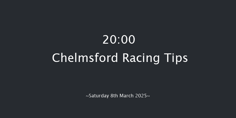 Chelmsford  20:00 Handicap (Class 6) 8f Thu 27th Feb 2025