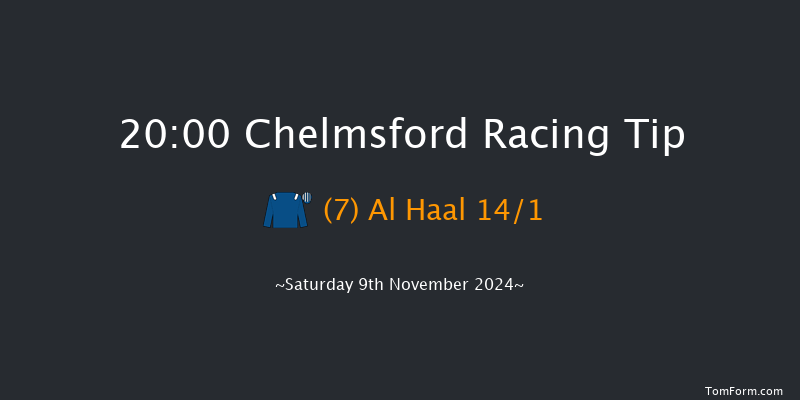 Chelmsford  20:00 Handicap (Class 5) 13f  Thu 7th Nov 2024