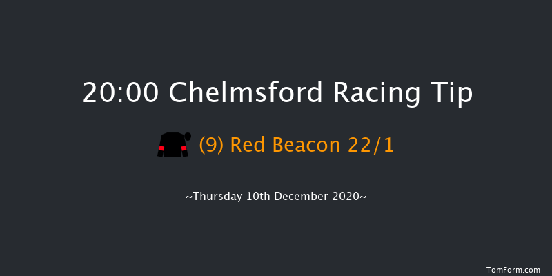 chelmsfordcityracecourse.com Handicap (Div 2) Chelmsford 20:00 Handicap (Class 6) 10f Thu 3rd Dec 2020