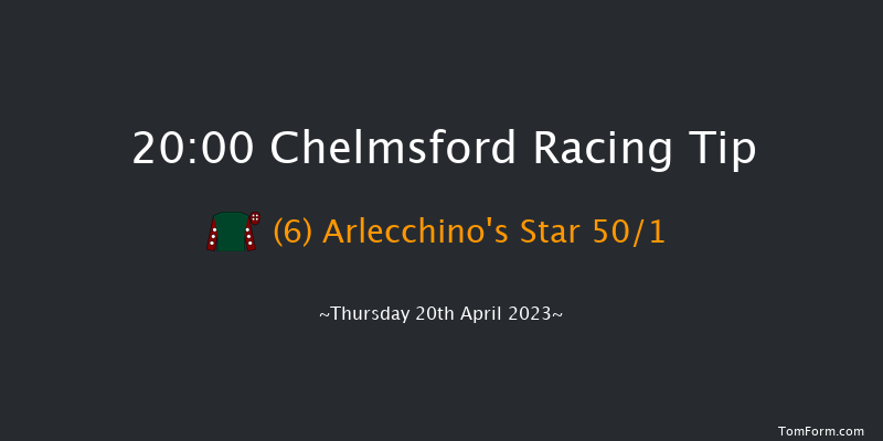 Chelmsford 20:00 Handicap (Class 6) 8f Thu 13th Apr 2023