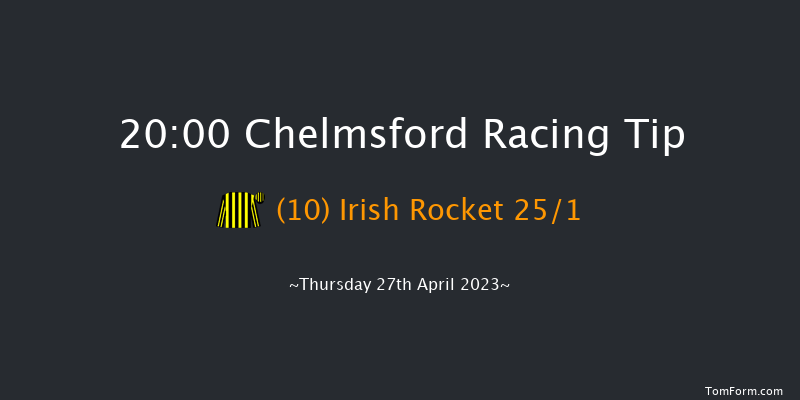 Chelmsford 20:00 Maiden (Class 5) 6f Thu 20th Apr 2023