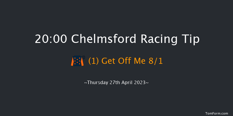 Chelmsford 20:00 Maiden (Class 5) 6f Thu 20th Apr 2023