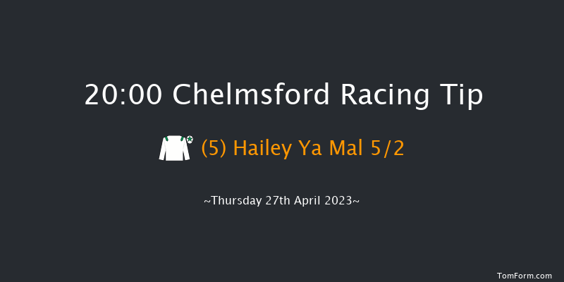 Chelmsford 20:00 Maiden (Class 5) 6f Thu 20th Apr 2023