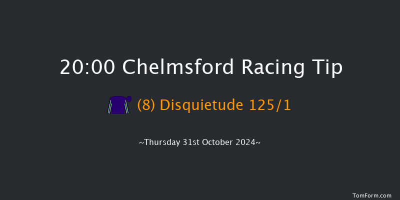 Chelmsford  20:00 Handicap (Class 5) 8f Sat 26th Oct 2024
