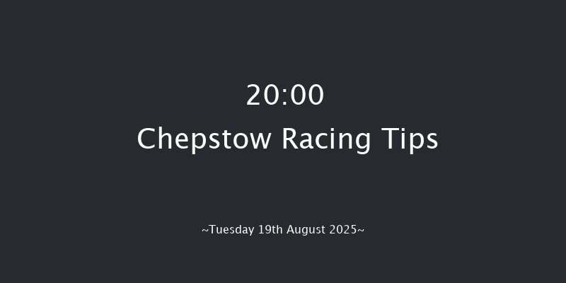 Chepstow 20-00 (Class 6) 8f Thu 14th Aug 2025