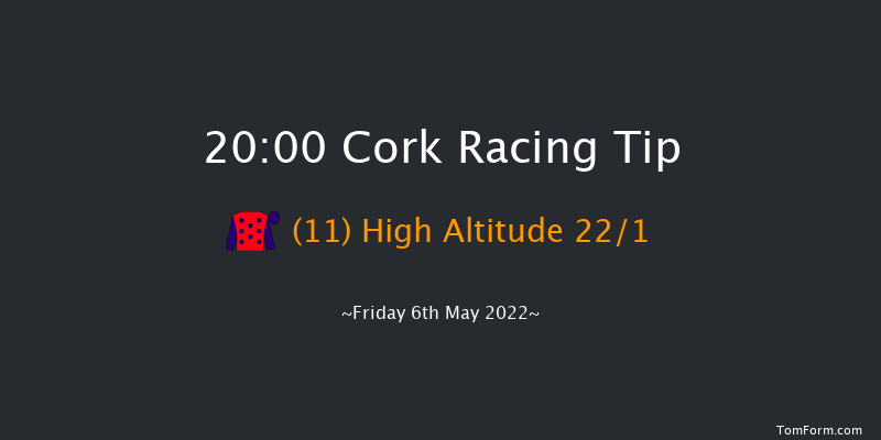 Cork 20:00 Handicap 8f Mon 18th Apr 2022