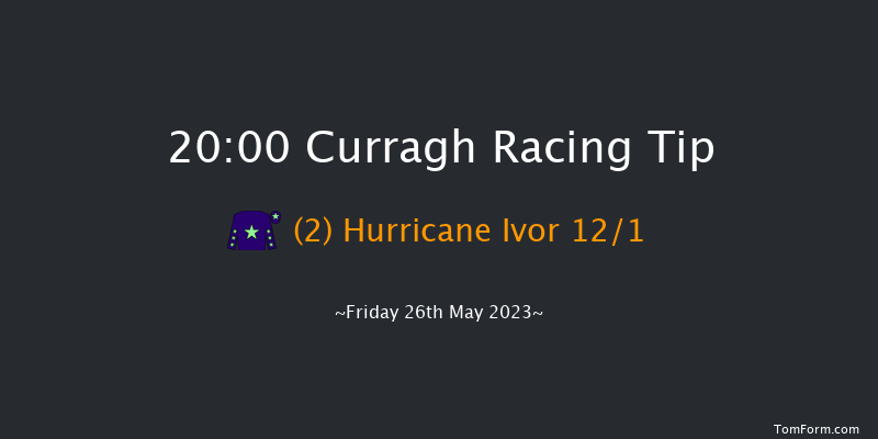 Curragh 20:00 Handicap 6f Mon 1st May 2023