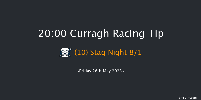 Curragh 20:00 Handicap 6f Mon 1st May 2023