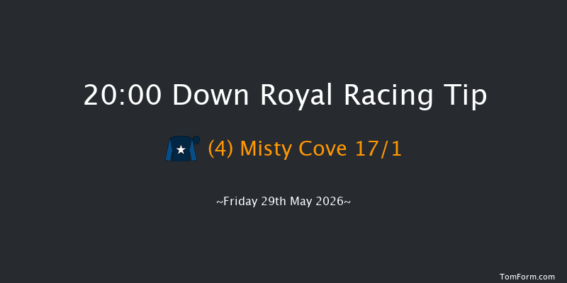 Down Royal 20-00 10f Mon 4th May 2026