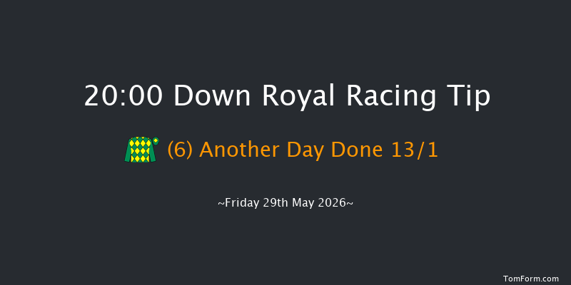 Down Royal 20-00 10f Mon 4th May 2026