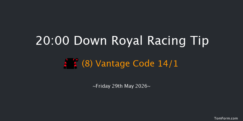 Down Royal 20-00 10f Mon 4th May 2026