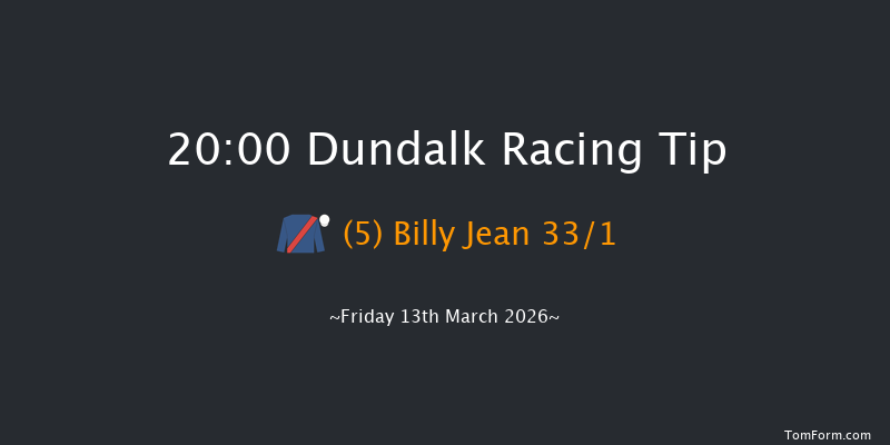 Dundalk 20-00 6f Fri 6th Mar 2026
