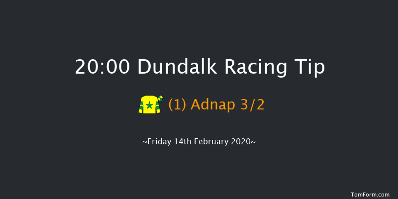 Bet On The Best Night Out Handicap (45-65) (Div 1) Dundalk 20:00 Handicap 8f Fri 7th Feb 2020