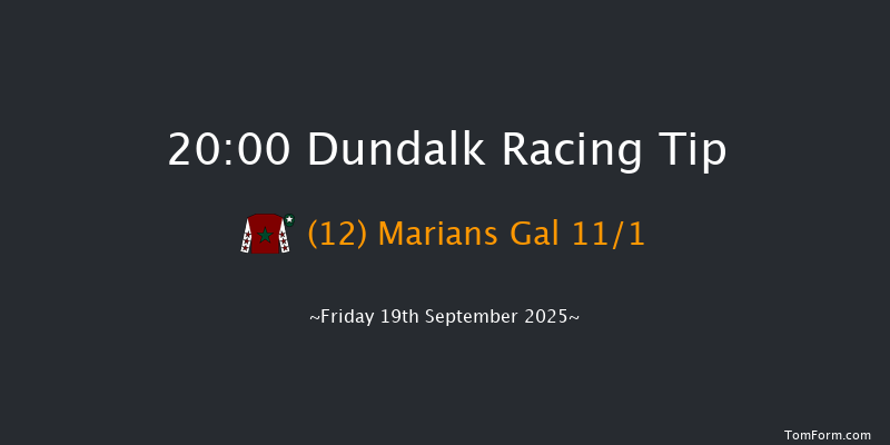 Dundalk 20-00 10f Fri 15th Aug 2025