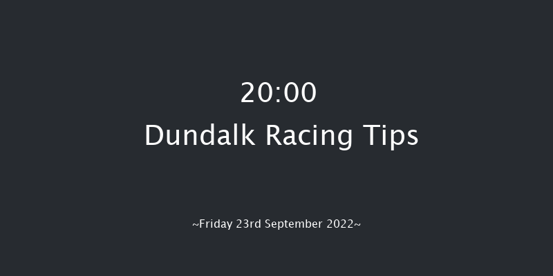 Dundalk 20:00 Handicap 12f Fri 16th Sep 2022