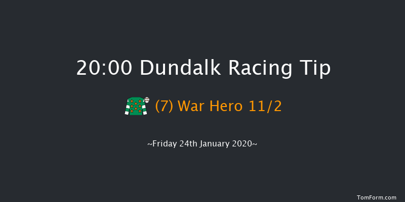 Dundalk 20:00 Handicap 7f Fri 17th Jan 2020
