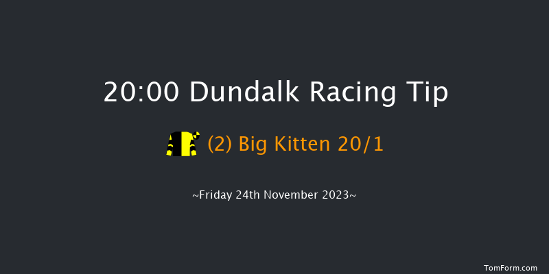 Dundalk 20:00 Handicap 12f Wed 22nd Nov 2023