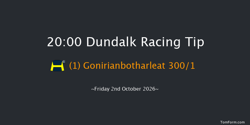 Dundalk 20-00 7f Fri 25th Sep 2026